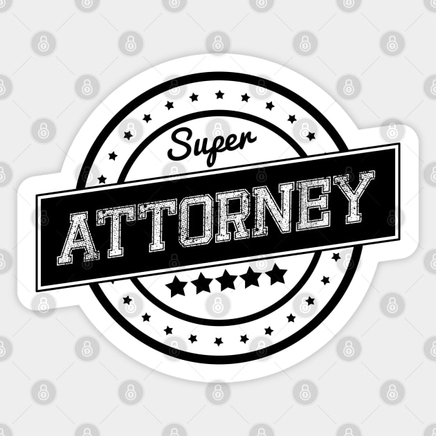 Super attorney Sticker by wamtees